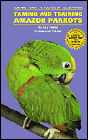 Taming And Training Amazon Parrots