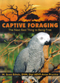 Captive Foraging
